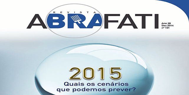 Revista Abrafati 101 traz análise dos cenários para 2015